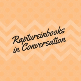 Raptureinbooks in Conversation